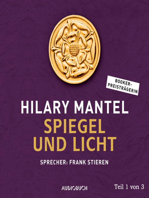 Title details for Spiegel und Licht (Teil 1 von 3) by Hilary Mantel - Wait list